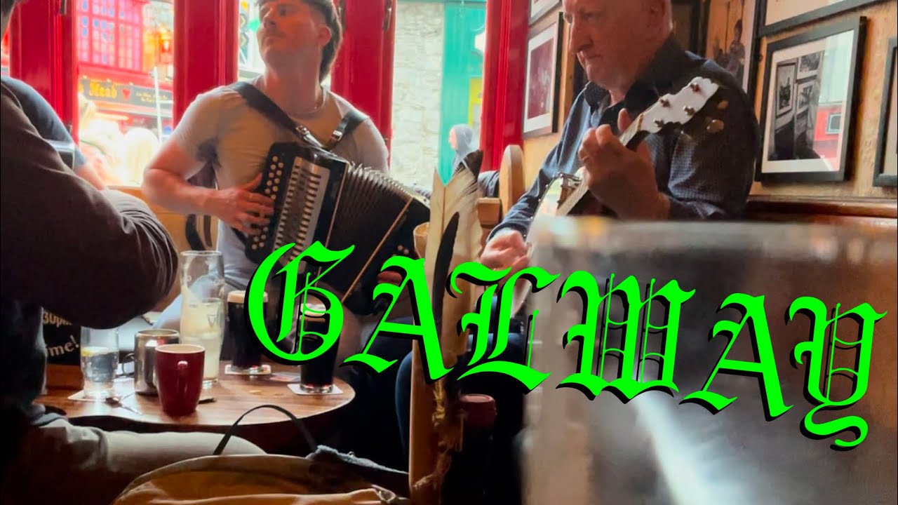 Let’s go PUB-HOPPING and see LIVE CELTIC MUSIC in GALWAY, IRELAND
