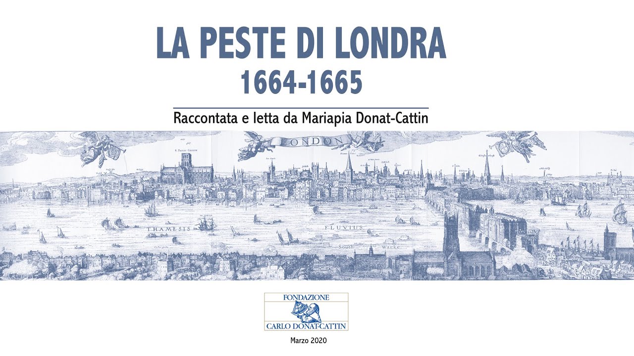 La peste di Londra 1664-1665. Raccontata e letta da Mariapia Donat-Cattin