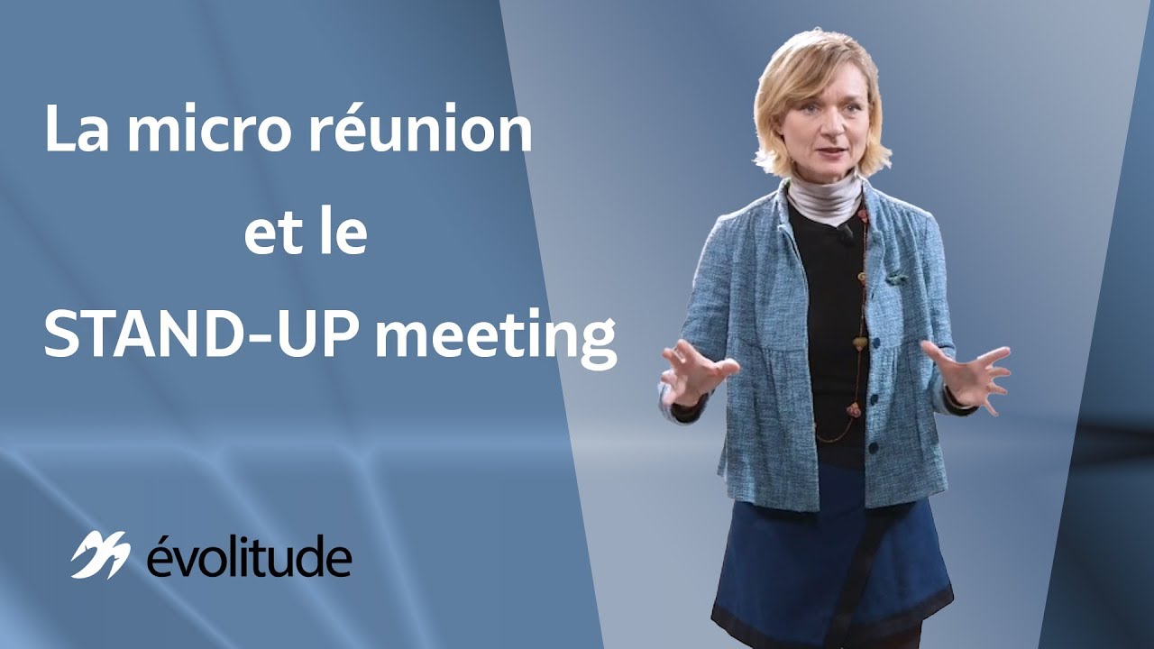 Les micro-réunions et le stand-up