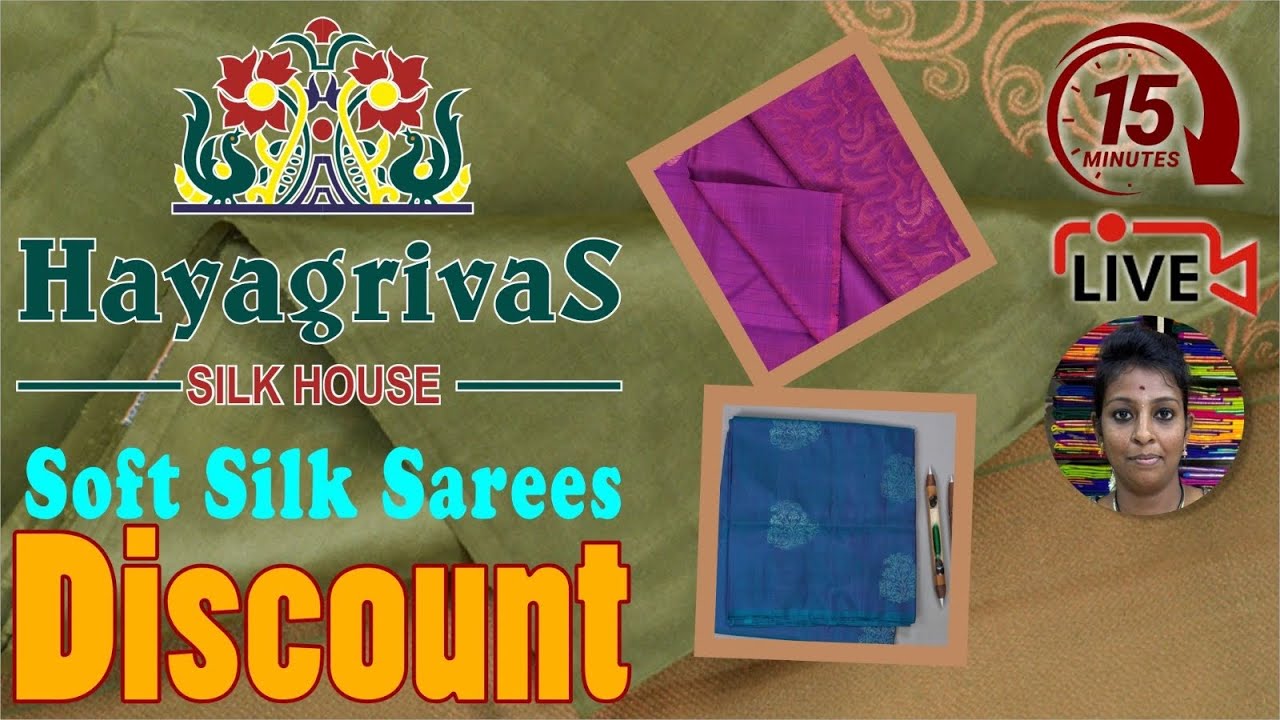15 Mins Live with Hayagrivas | Soft silk sarees on Discount | #discountsarees #softsilksarees #saree
