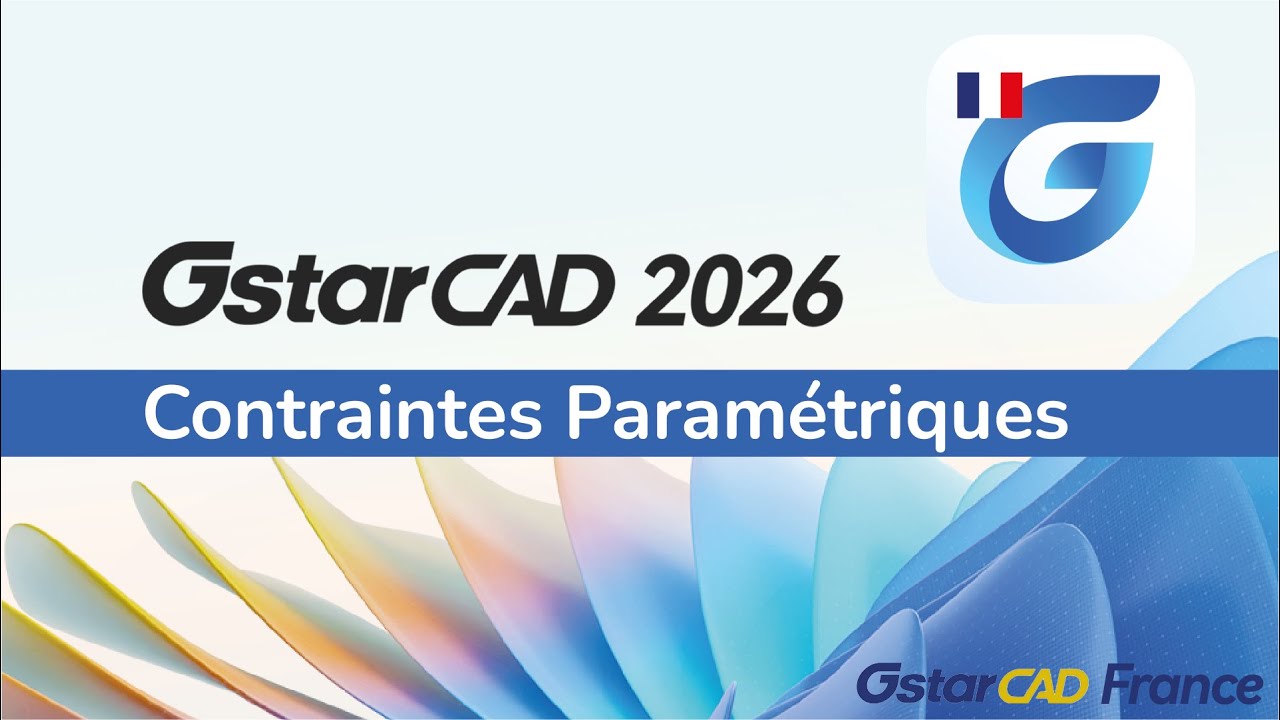 GstarCAD 2026 - Nouveauté : Contraintes paramétriques (Phase 2)