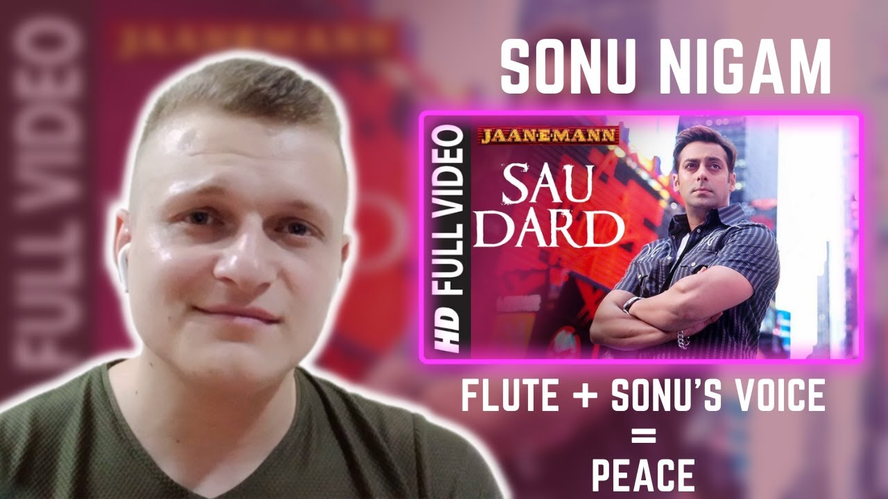Sau Dard | Sonu Nigam | Foreigner Reaction