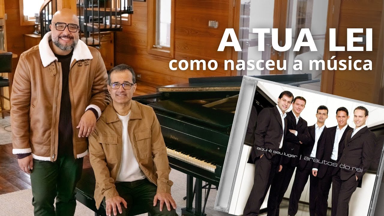 Descubra a inspiração por trás da música A Tua Lei gravada pelo Arautos do Rei