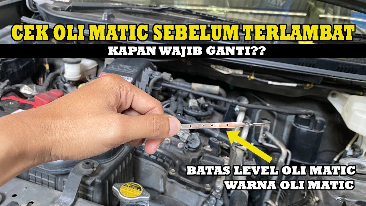 Cara Cek Oli Matic Toyota Avanza || Kapan Harus Ganti Oli Automatic Avanza?