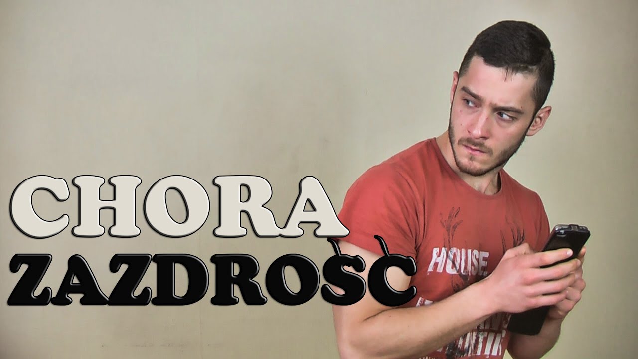 Chora Zazdrość W Związku