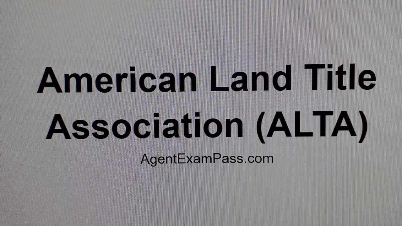 007 American Land Title Association (ALTA) Free Real Estate License Questions AgentExamPass.com