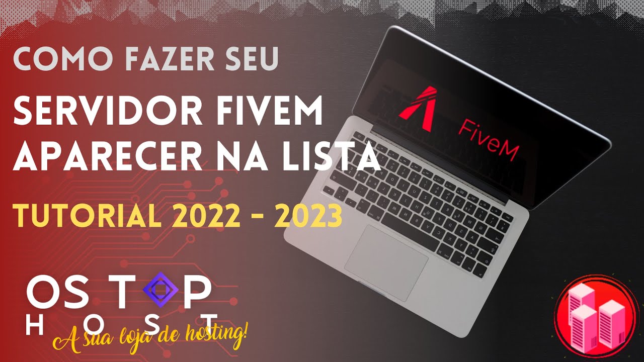 Como fazer para seu servidor de FiveM aparecer na Lista - Os Top Host