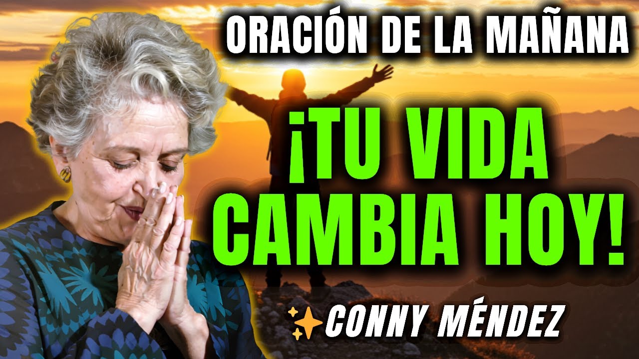 &iexcl;CUIDADO! Este Oraci&oacute;n es TAN Poderosa que MANIFESTAR&Aacute; Abundancia Total&nbsp;-&nbsp;CONNY&nbsp;M&Eacute;NDEZ