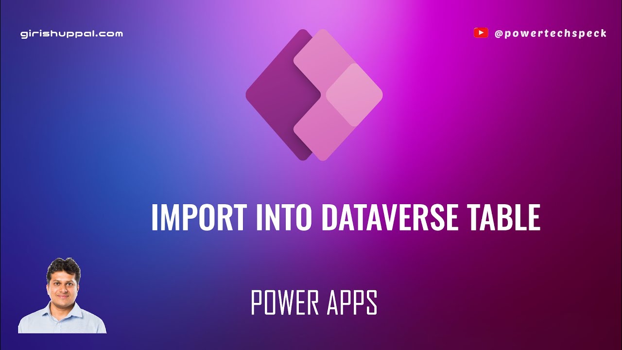 How to import data into Dataverse table in Microsoft Power Apps?