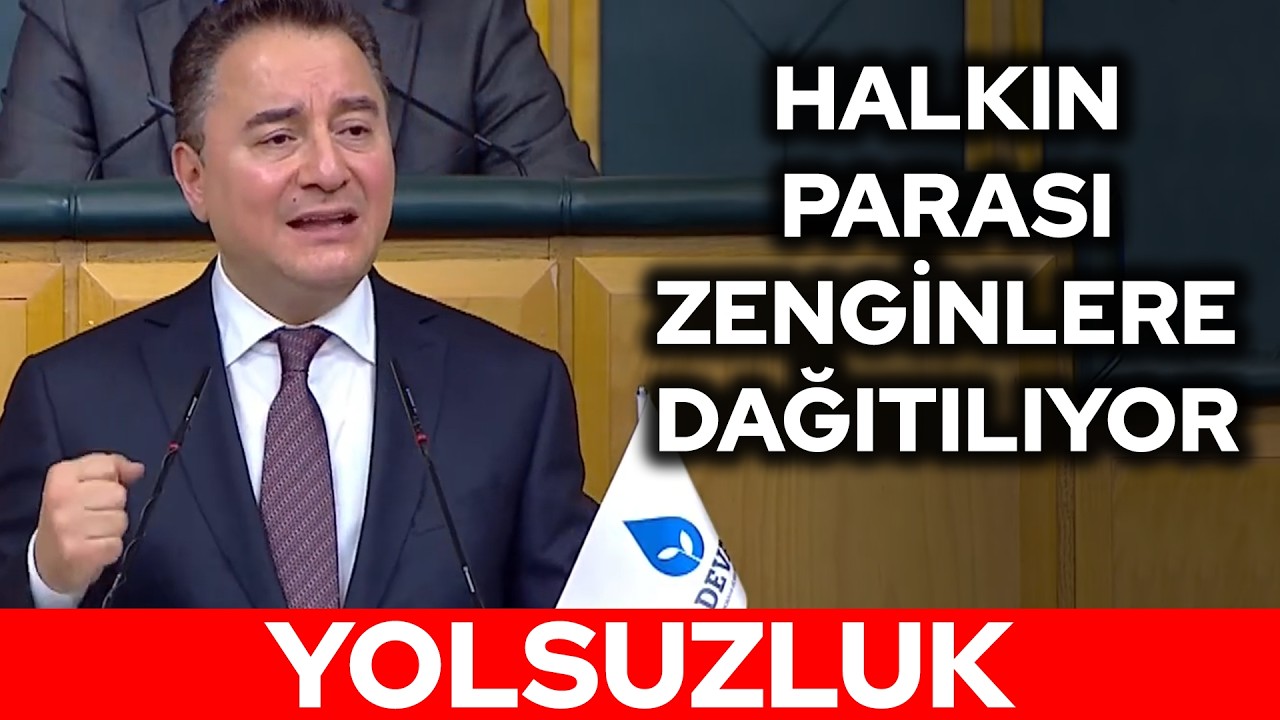 Vatandaş için para yok. Zenginler için çok. Ali Babacan yapılan yolsuzlukları mecliste anlattı