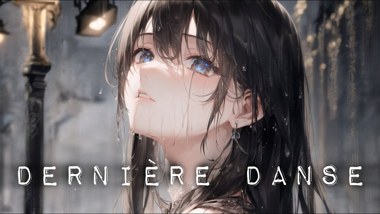 Anime Mix「AMV」~ Dernière Danse