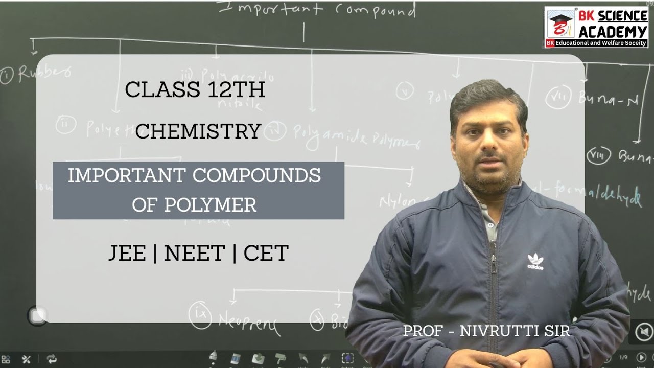 Class 12th-Chemistry(Topic-Compounds of Polymer)|BK Science Academy JEE | NEET |CET|‪@NivruttiSir02‬