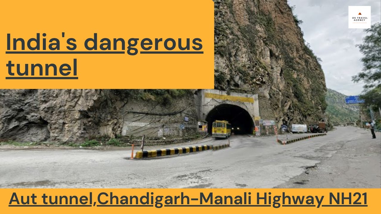 Aut tunnel | India's dangerous tunnel | Tunnel between Mandi and Kullu |Himachal Pradesh