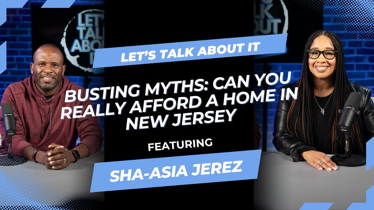 Busting Myths: Can You REALLY Afford A Home In New Jersey