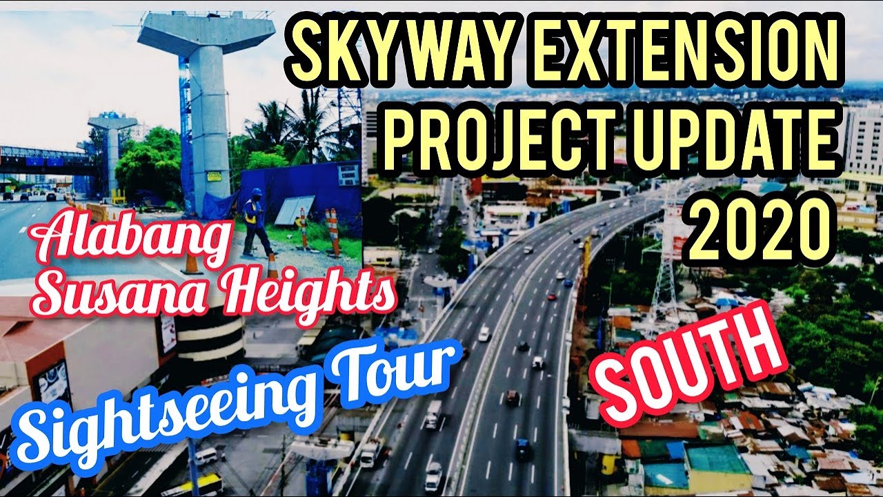 10 BILLION SKYWAY EXPANSION PROJECT UPDATE AS OF JULY 2020! SIGHTSEEING TOUR!
