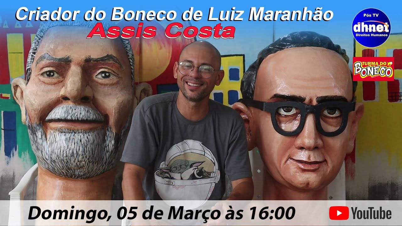 Assis Costa, entrevista com o criador do Boneco de Luiz Maranhão - 05.03.2023