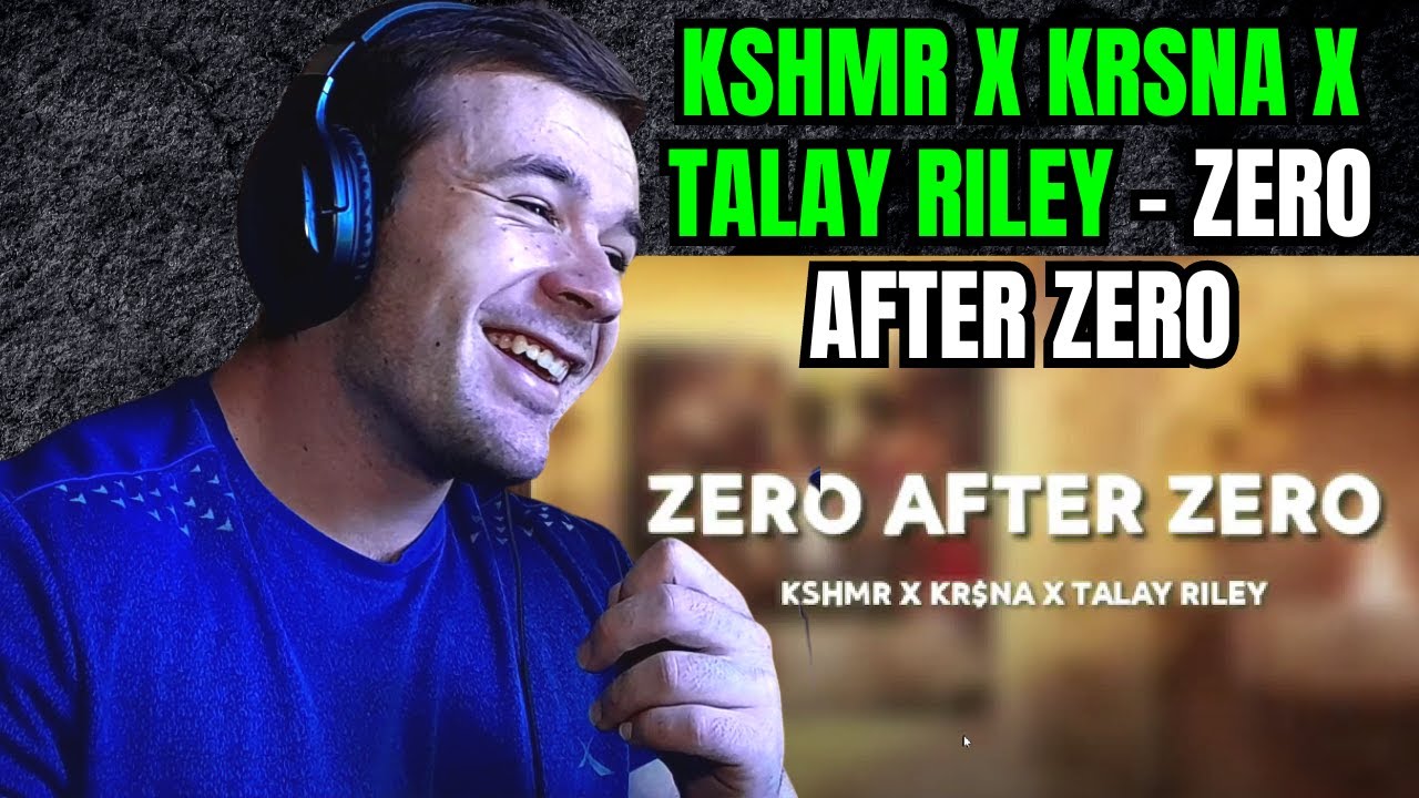 KSHMR, KR$NA, Talay Riley - Zero After Zero (Reaction) #krsna