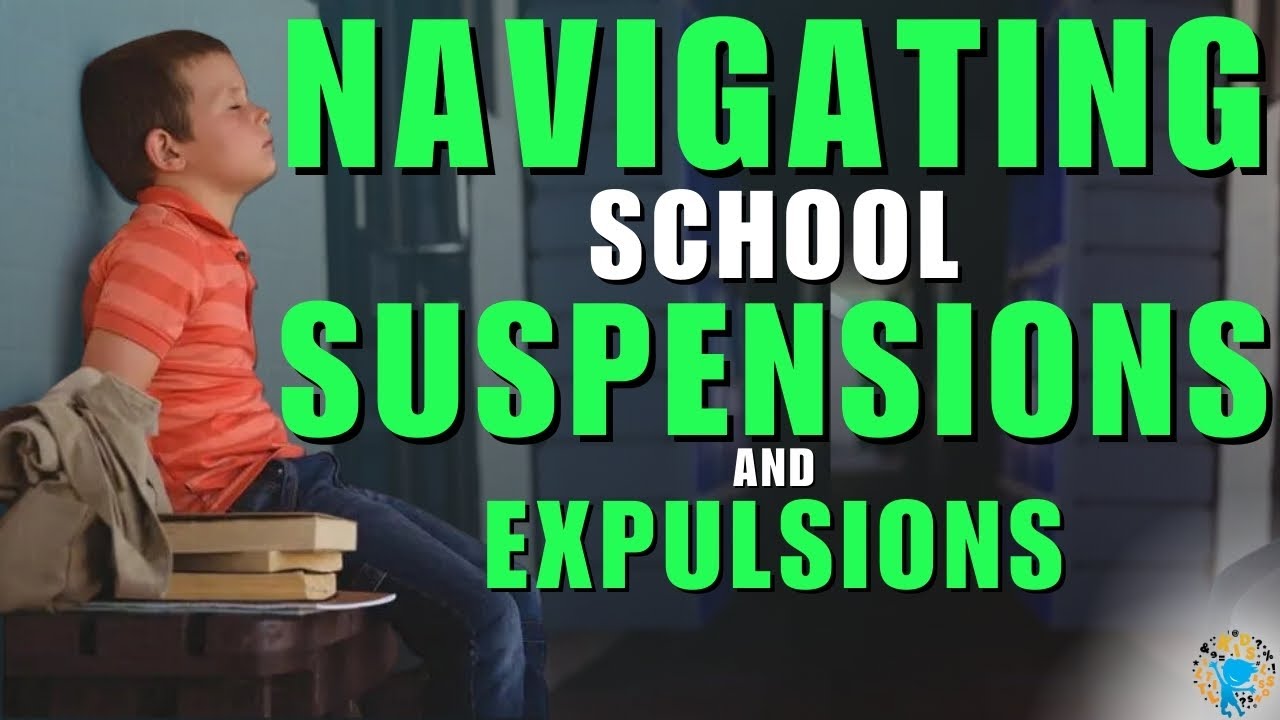 School Suspension and Expulsion: What Every Parent Needs to Know