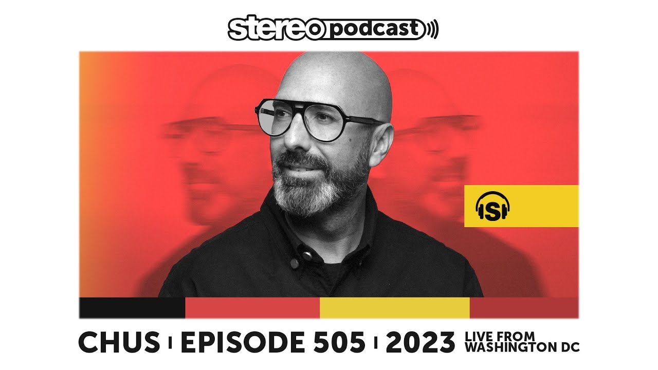 CHUS | LIVE FROM MEXICO | Stereo Productions Podcast 505