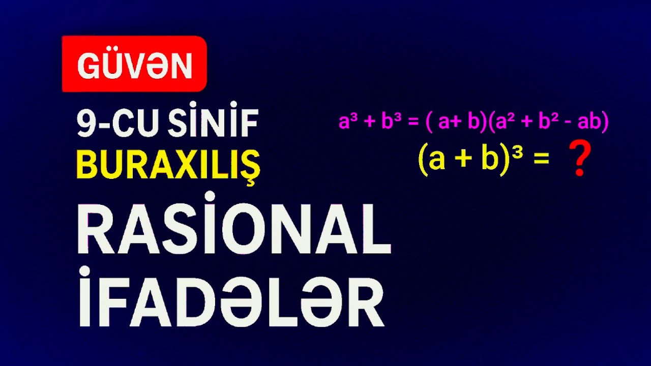 Güvən riyaziyyat. Rasional ifadələr 71-102 suallar  / Şamxal Sadıxlı 