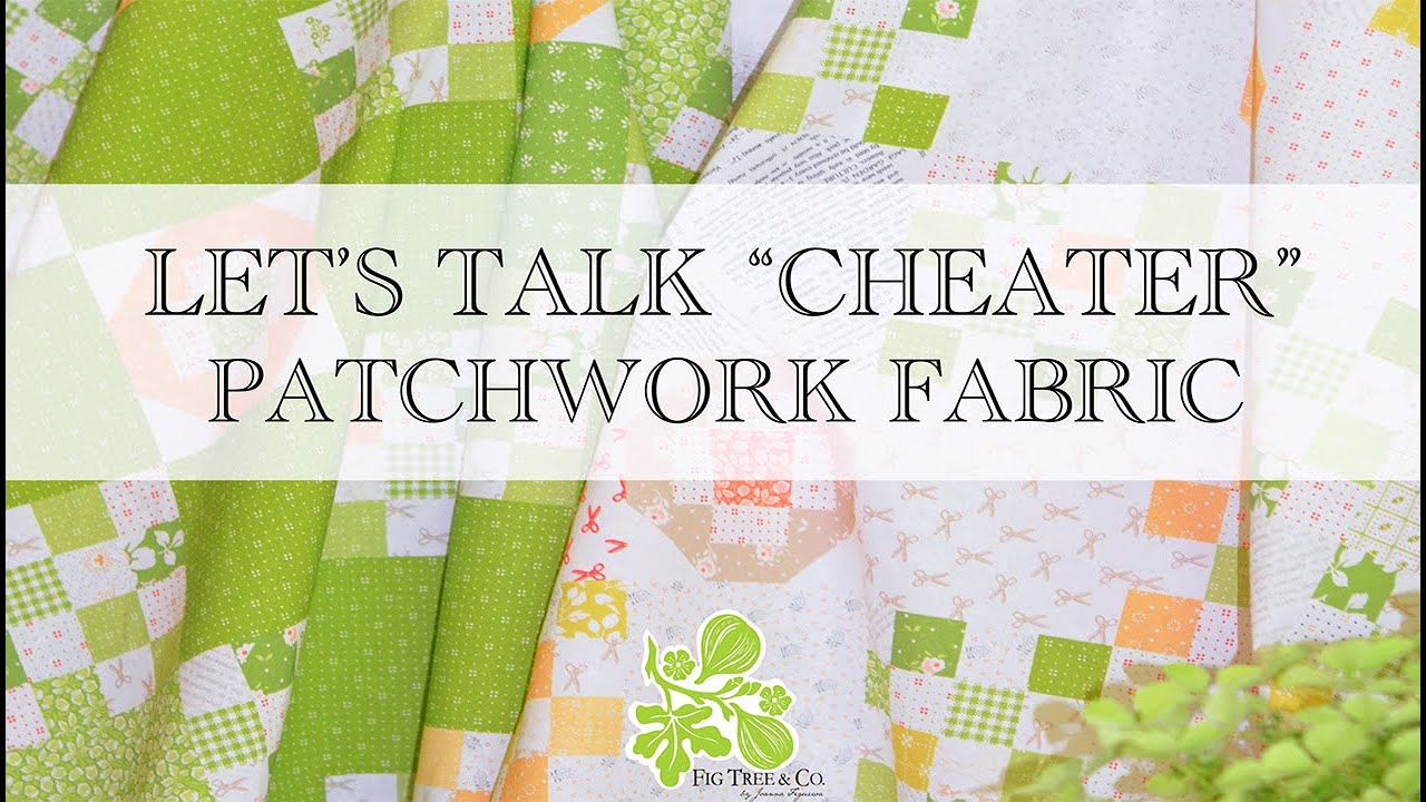 Let's Talk CHEATER CLOTH PATCHWORK