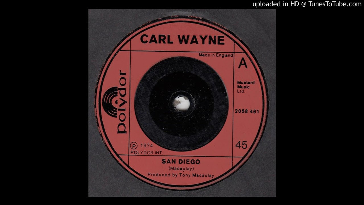 Carl Wayne / San Diego (1974)