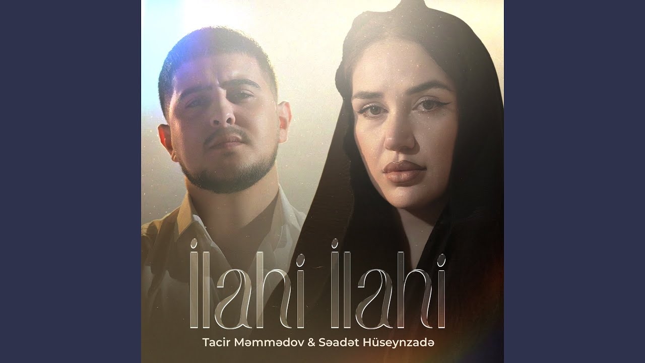 İlahi İlahi (feat. Seadet Huseynzade)