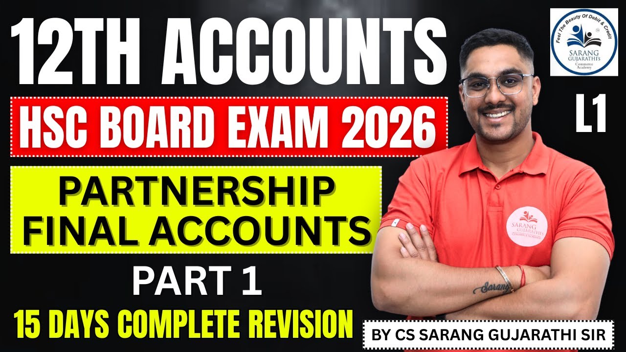 Class 12 Accounts | HSC Board Exam 2026 | Complete Revision L1 | CS Sarang Gujarathi Sir