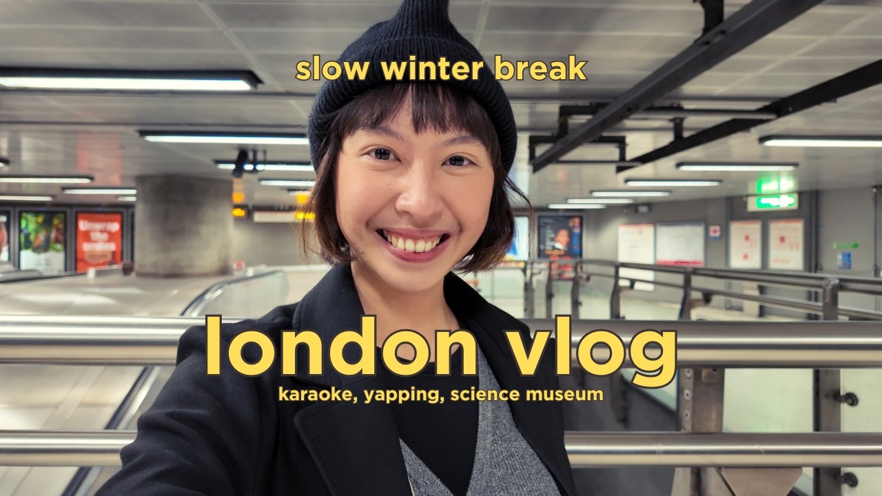 🇬🇧libur semester di london: 🎤karaoke party, ❄️yapping tentang winter depression, 🏛️science museum