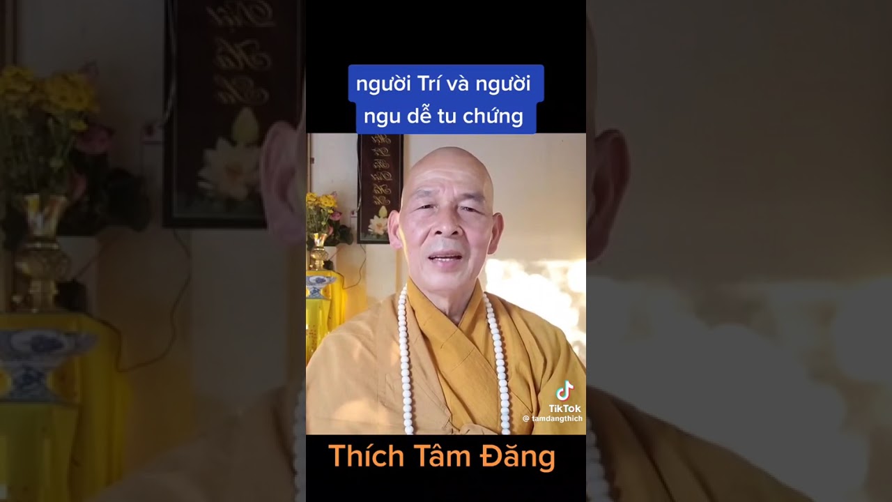Người trí và người ngu dễ tu chứng