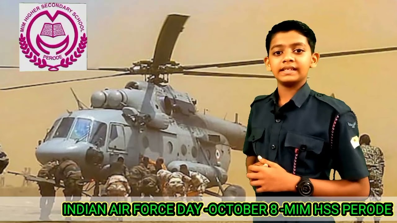 INDIAN AIR FORCE DAY MESSAGE BY MIM HSS PERODE