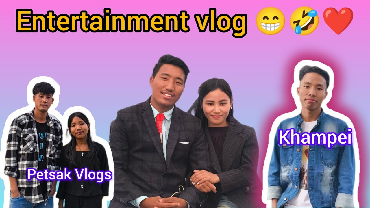 Entertainment vlog with my friends 😊😁❤️  @kampehwangshu @Petsakvlogs @khampeiwangs 