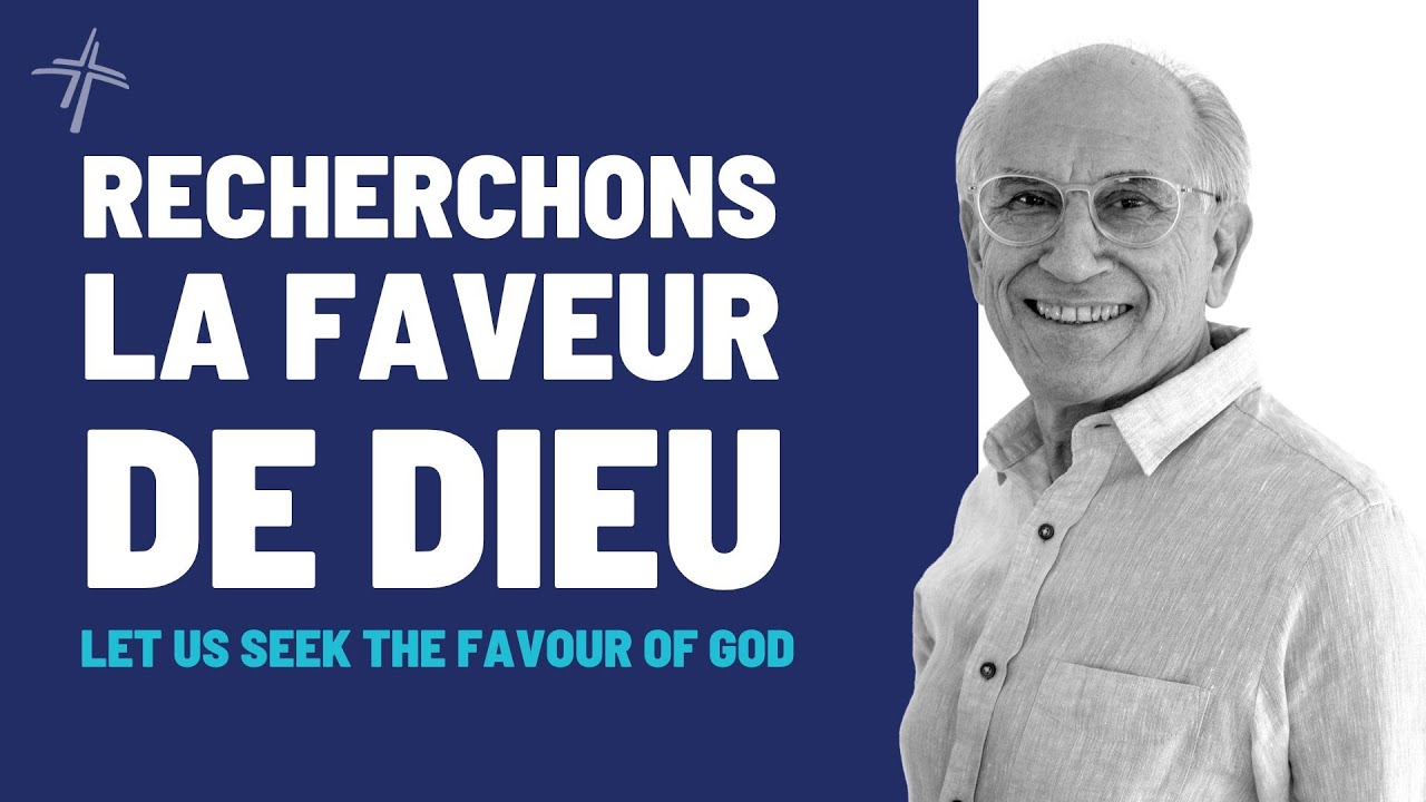 RECHERCHONS LA FAVEUR DE DIEU | Roland La Hausse | 07/12/2025