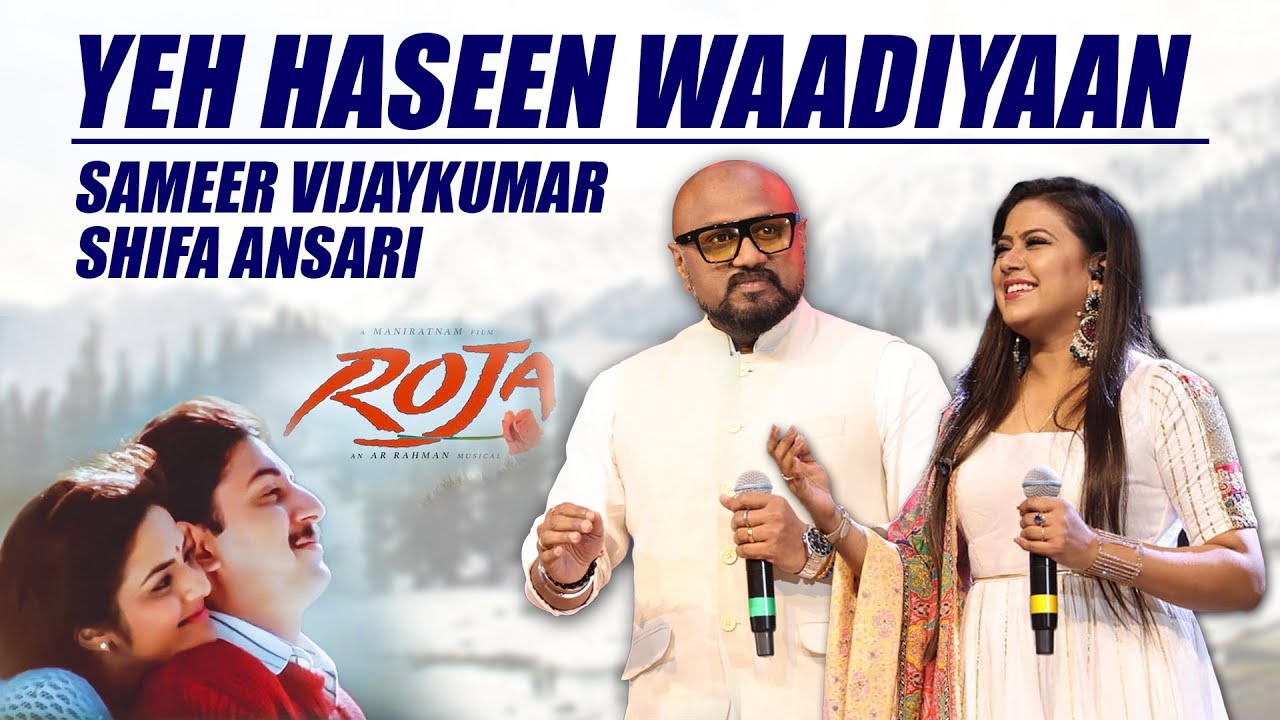 Yeh Haseen Waadiyaan I Sameer Vijaykumar & Shifa Ansari I Roja I @ARRahman @spbalasubrahmanyam7886
