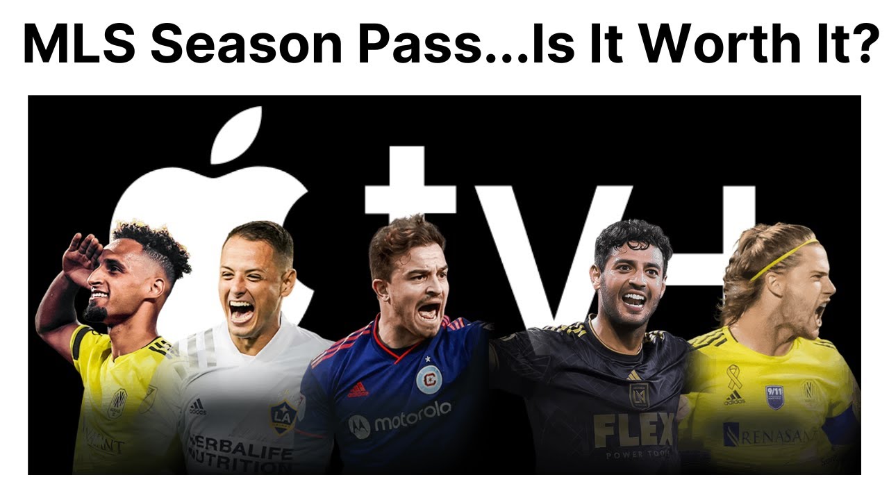 MLS Season Pass...Is It Worth It?