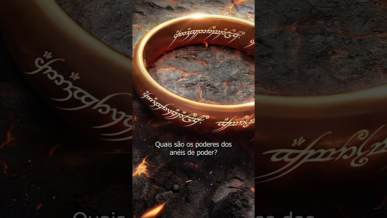 Quais são os poderes dos Anéis de Poder? 