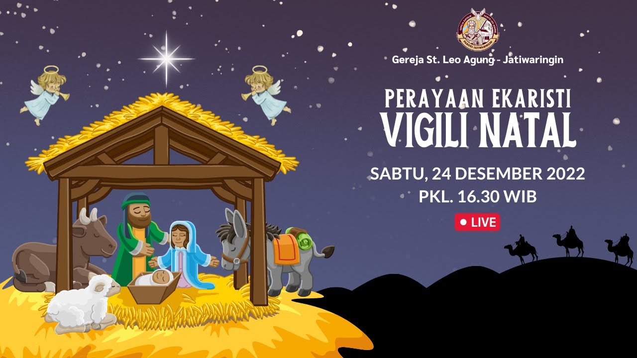 Perayaan Ekaristi Vigili Natal 1 | Sabtu, 24 Desember 2022 | Pkl. 16.30 WIB