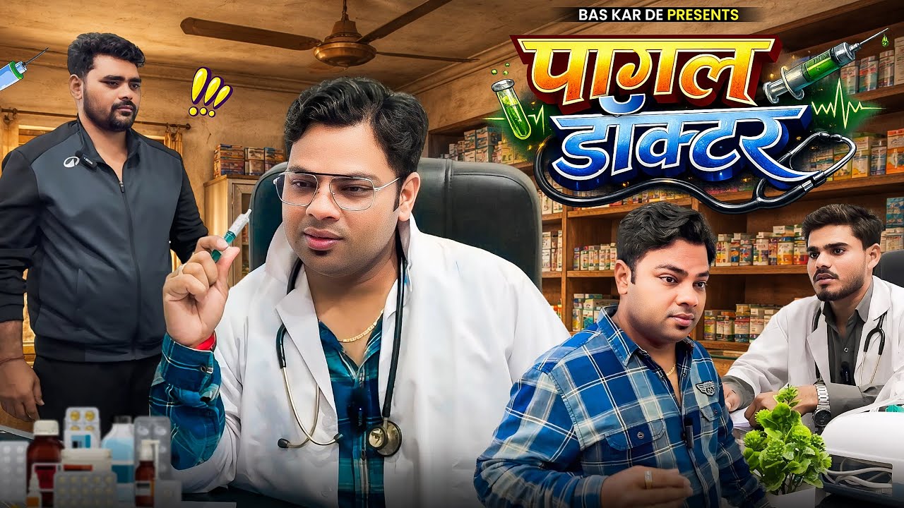 PAGAL DOCTOR | New Comedy Video 2026 | Mohit Saxena | Bas Kar De
