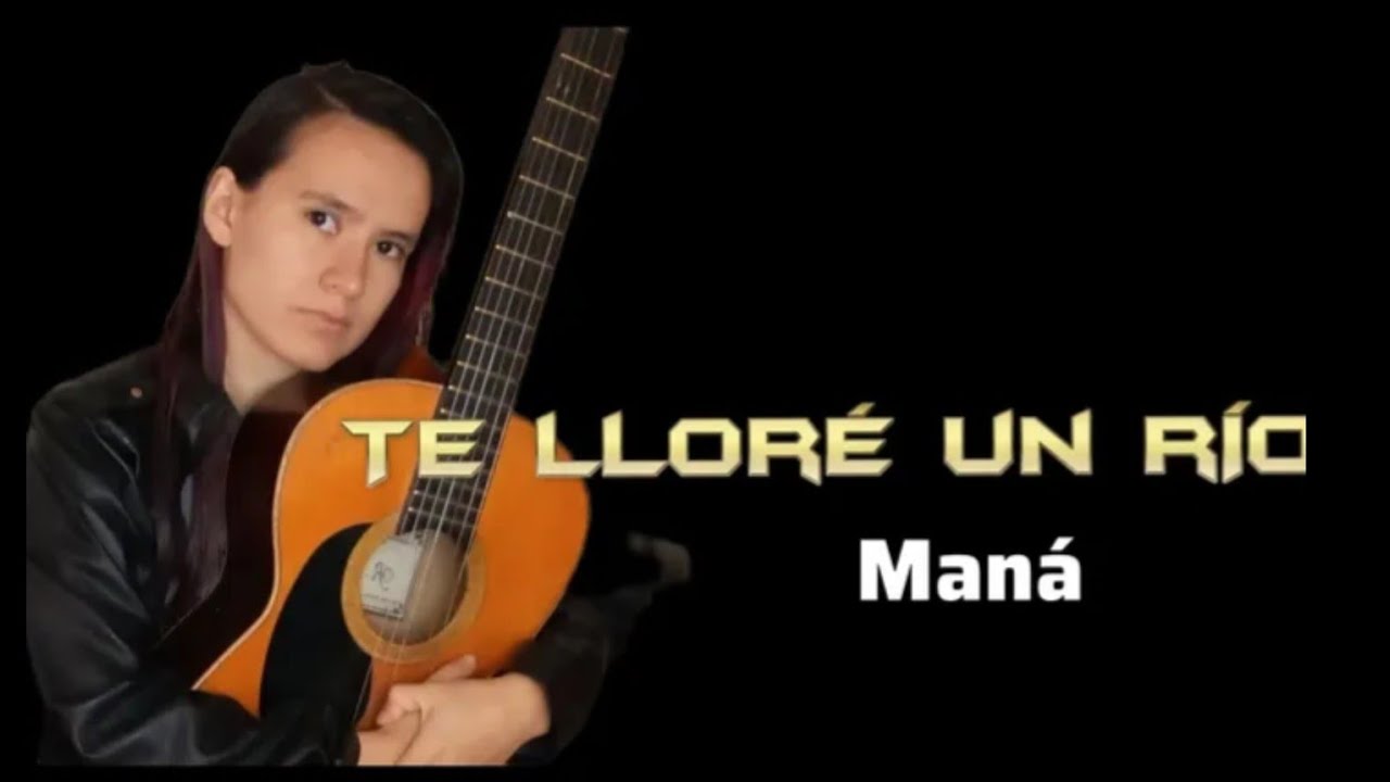 Te lloré un Río 