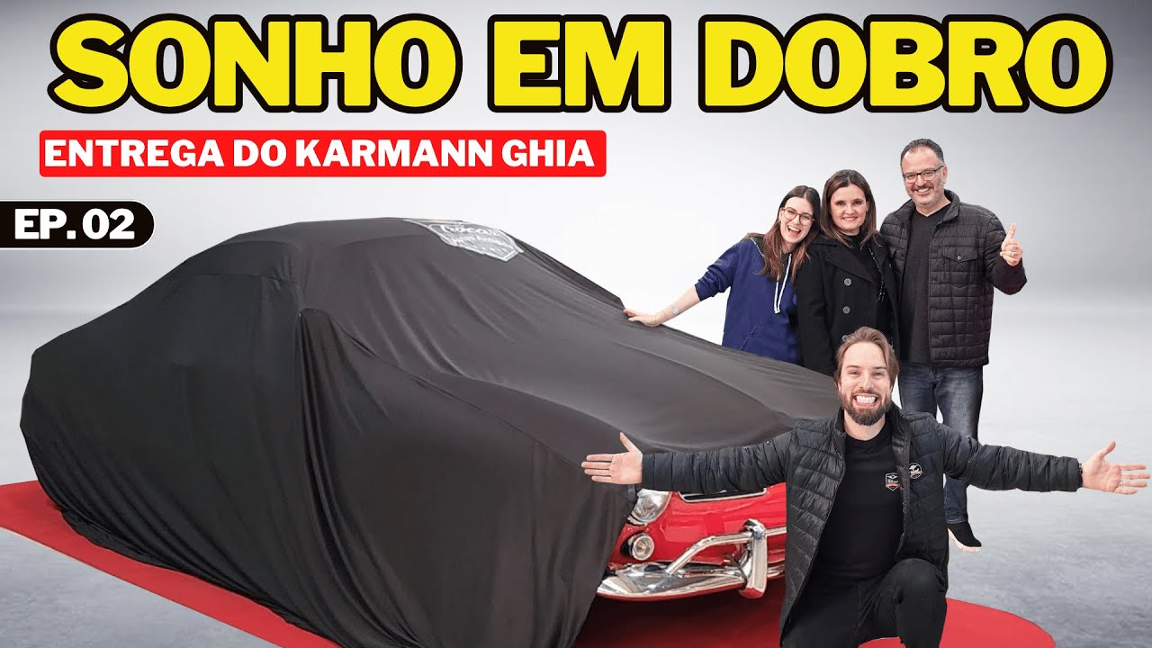 ENTREGA em DOSE DUPLA! ❤️ Karmann Ghia 1968 Restaurado com Estilo e Conforto! 🔥 Ep.02