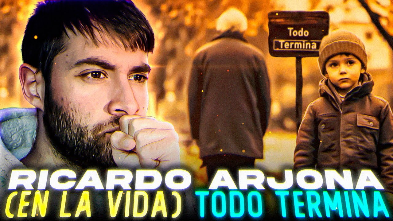 REACCION a Ricardo Arjona - Todo Termina | Análisis de otra letra hermosa ♥