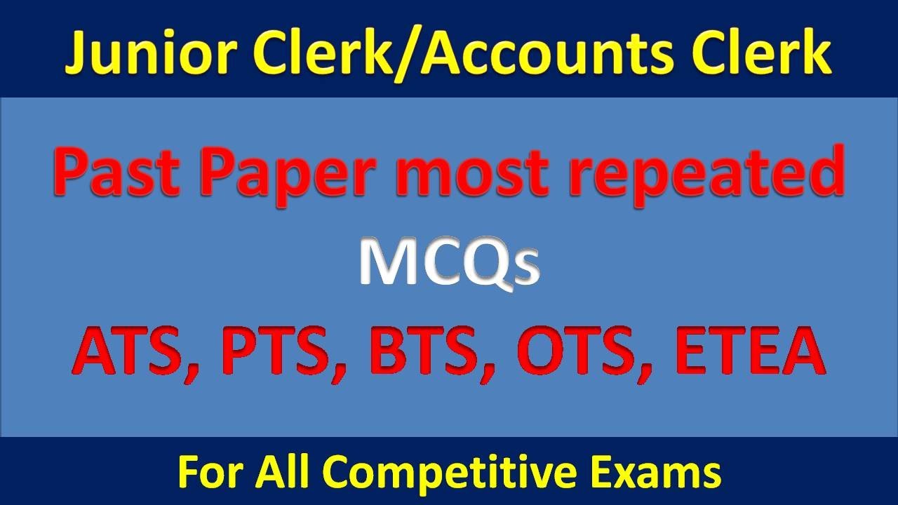 Junior Clerk/Account Clerk important repeated MCQs past papers | ETEA | NTS | OTS | PTS | ATS