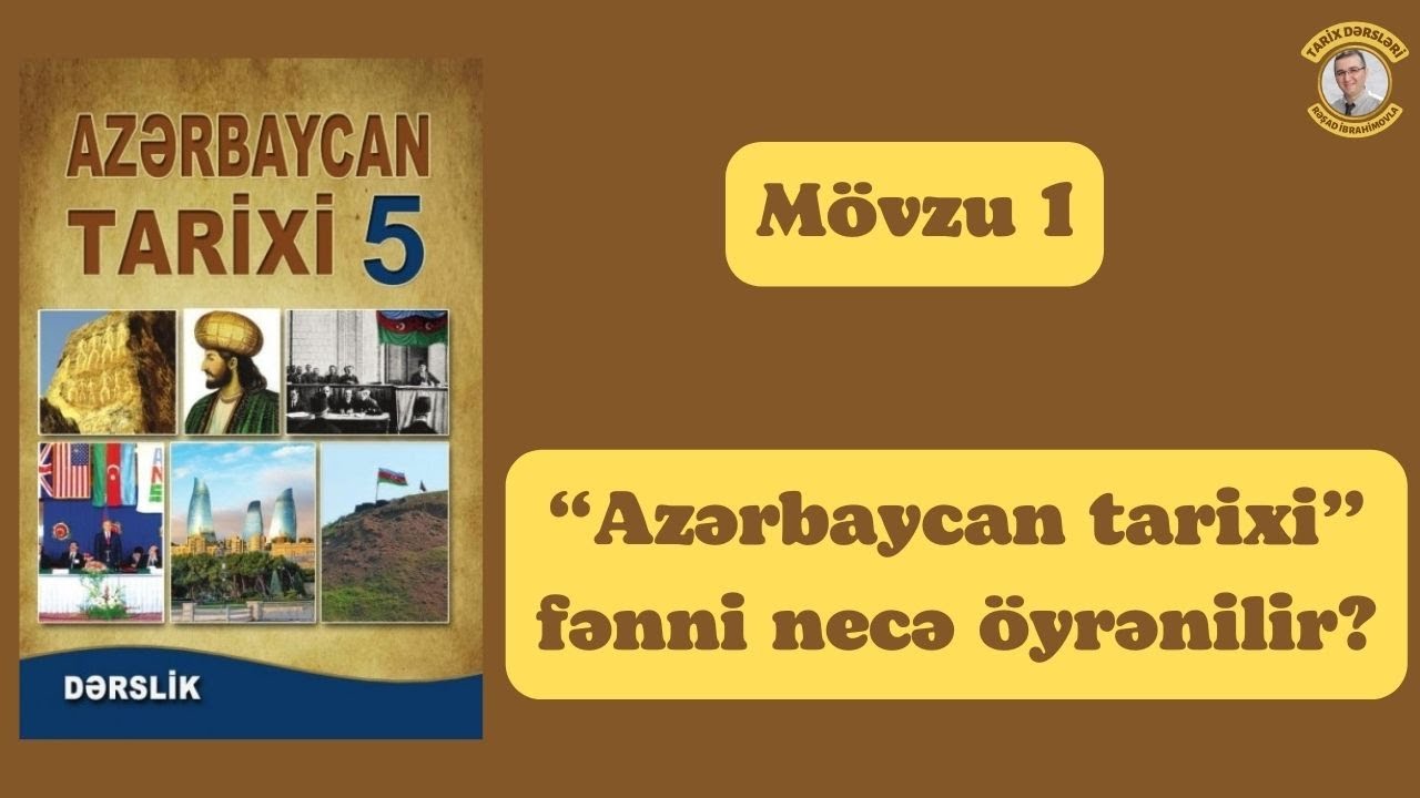 Azərbaycan tarixi 5-ci sinif. Dərs: 1 - 
