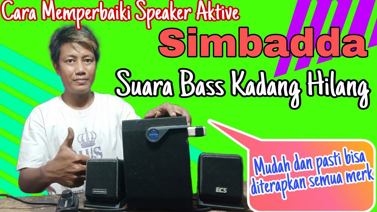 Cara Memperbaiki Simbadda Bass Kadang Hilang