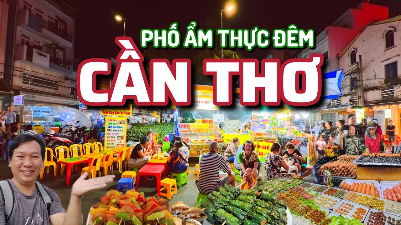 Phố Ẩm Thực Đêm Cần Thơ, khiến Bạn xiêu lòng với nhiều món ẩm thực Xứ Tây Đô.