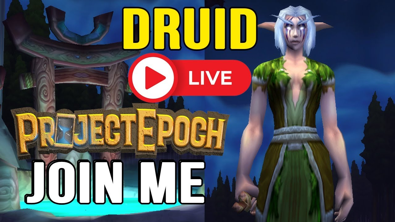 EPOCH WOW | Server = GURUBASHI | NE DRUID - New WETLANDS LETS GO!!! DAY 4