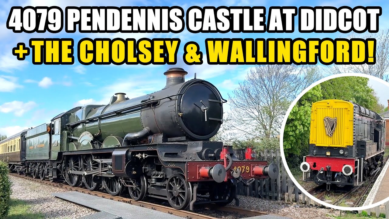 EASTER MONDAY | Pendennis Castle at DIDCOT RAILWAY CENTRE! + A trip to the CHOLSEY & WALLINGFORD!