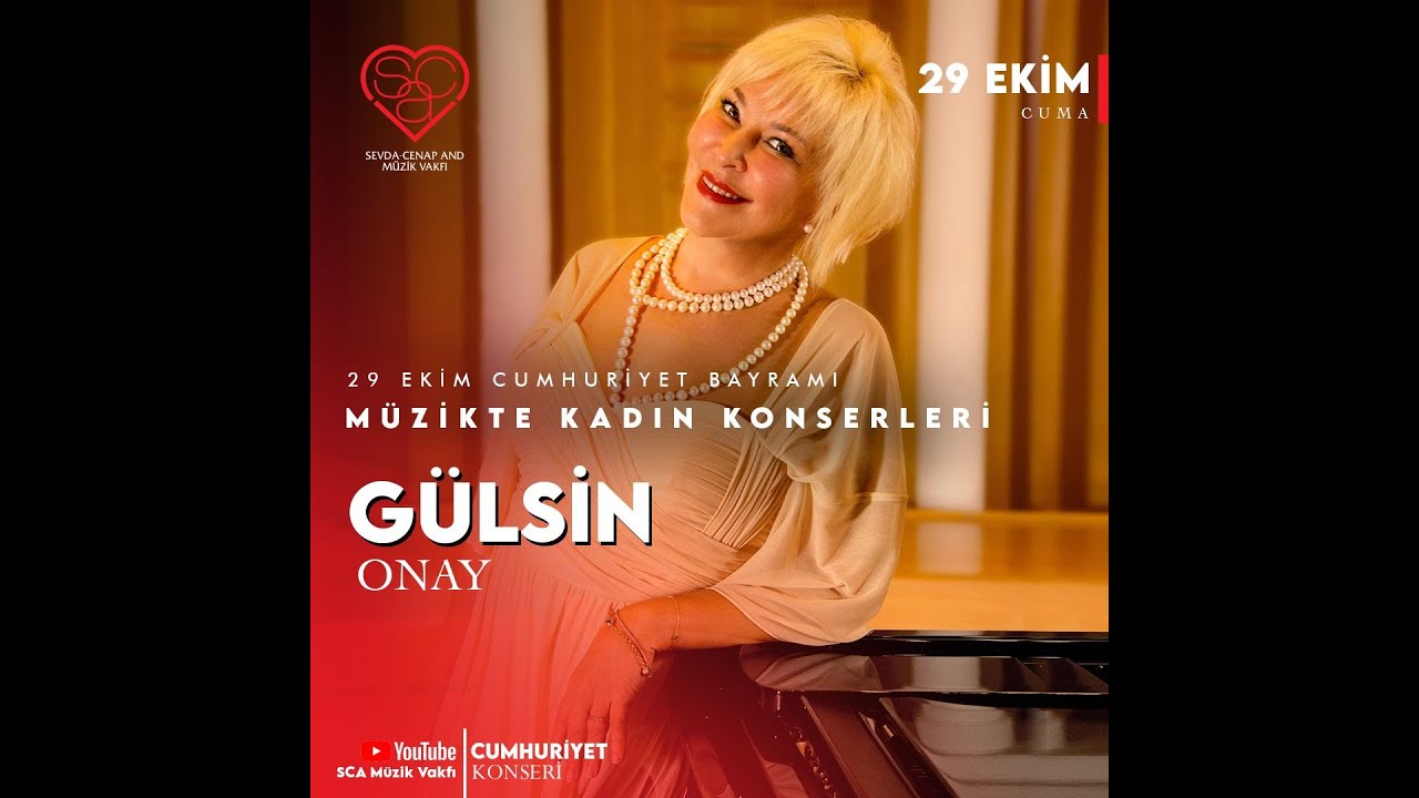 Gülsin Onay / 29 Ekim Cumhuriyet Bayram  Müzikte Kadın Konserleri