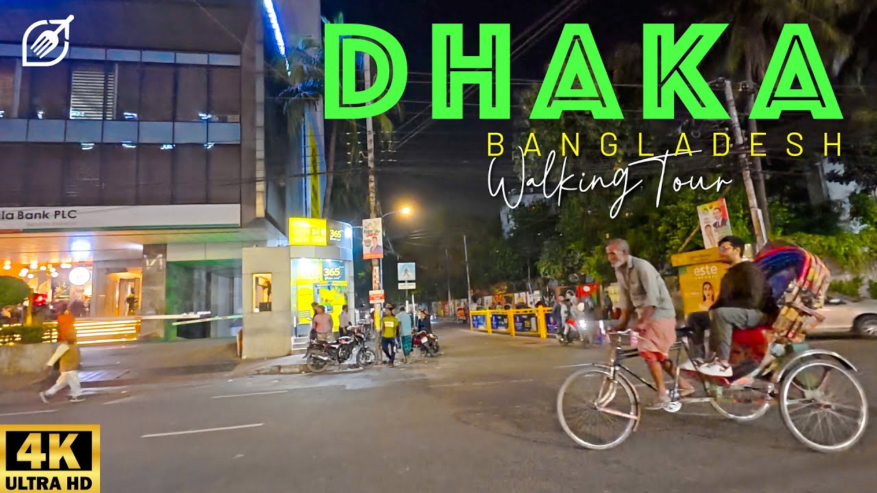 DHAKA BANGLADESH 4K Night Walking Tour - Banani Streets