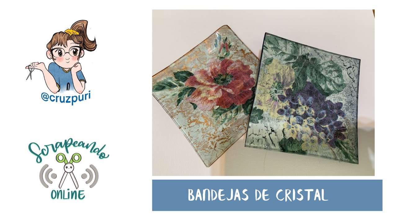BANDEJAS DE CRISTAL: DECOUPAGE CON SERVILLETAS Y CRAQUELADO CASERO